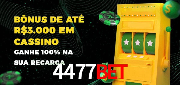 4477BET melhor bônus de depósito